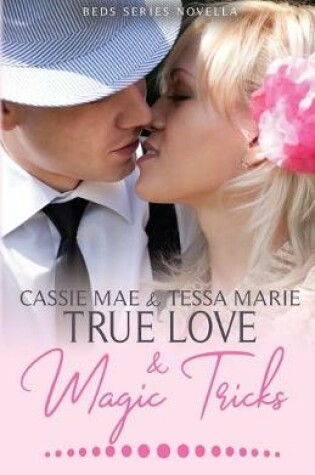 Cover of True Love and Magic Tricks