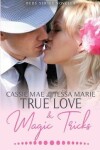 Book cover for True Love and Magic Tricks