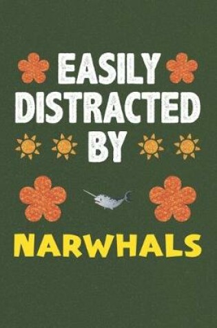 Cover of Easily Distracted By Narwhals