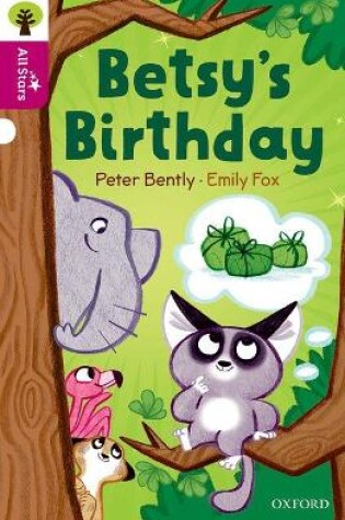 Cover of Oxford Reading Tree All Stars: Oxford Level 10: Betsy's Birthday