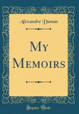 Book cover for My Memoirs (Classic Reprint)