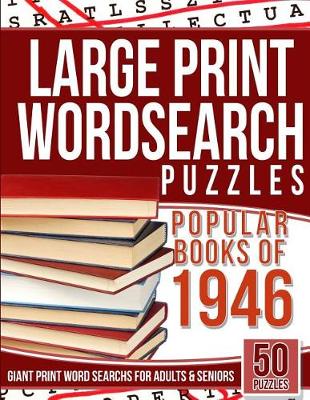 Cover of Large Print Wordsearch Puzzles Popular Books of the 1946