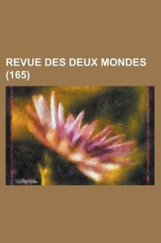 Cover of Revue Des Deux Mondes (165)