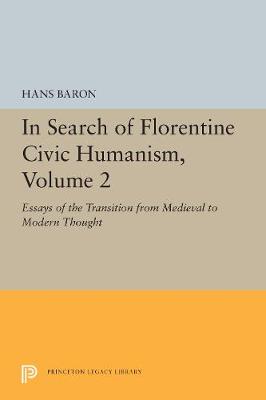 Book cover for In Search of Florentine Civic Humanism, Volume 2