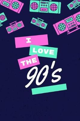 Book cover for I Love the 90's