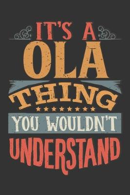 Book cover for Its A Ola Thing You Wouldnt Understand