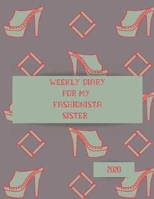Book cover for 2020 Weekly Diary for my fashionista sister