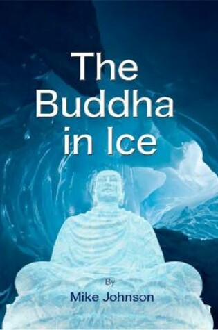 Cover of The Buddha in Ice