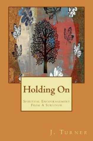 Cover of Holding on
