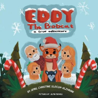 Book cover for EDDY THE BOBCAT - A True Adventure