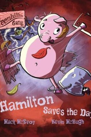 Cover of Hamilton Saves the Day!
