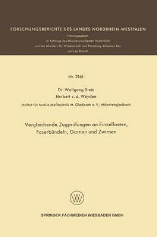 Cover of Vergleichende Zugprufungen an Einzelfasern, Faserbundeln, Garnen Und Zwirnen