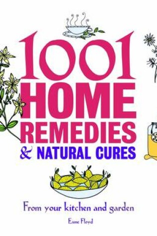 Cover of 1001 Home Remedies and Natural Cures