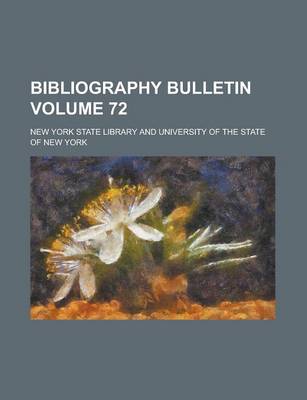 Book cover for Bibliography Bulletin Volume 72