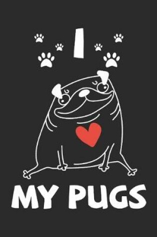 Cover of I heart my pugs