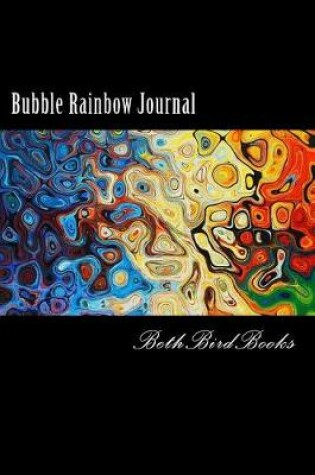 Cover of Bubble Rainbow Journal