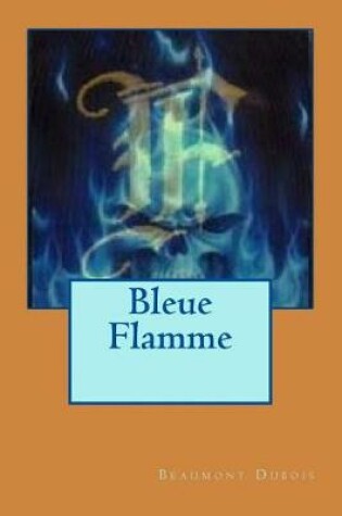 Cover of Bleue Flamme