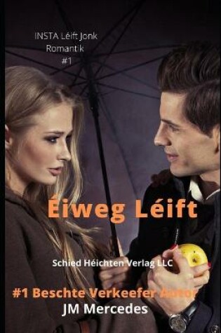 Cover of Eiweg Leift