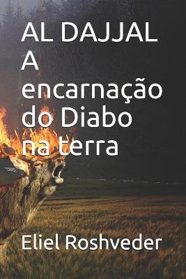 Book cover for AL DAJJAL A encarnacao do Diabo na terra