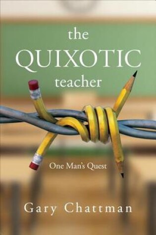 Cover of The Quixotic Teacher