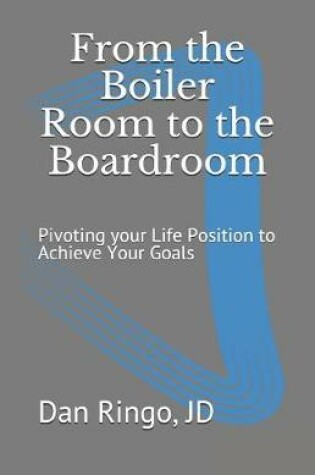 Cover of From Boiler Room to the Board Room