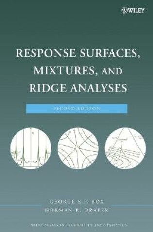 Cover of Response Surfaces, Mixtures and Ridge Analyses 2e