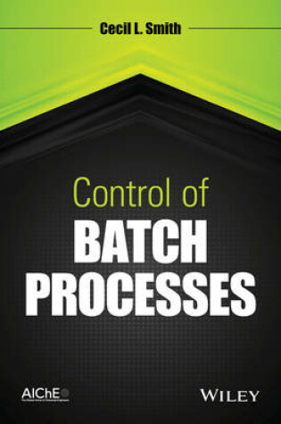 Cover of Control of Batch Processes