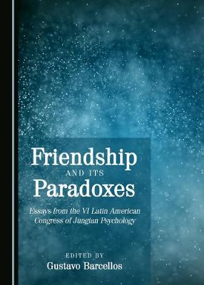 Cover of Friendship and its Paradoxes