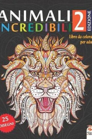 Cover of animali incredibili 2 - Edizione notturna