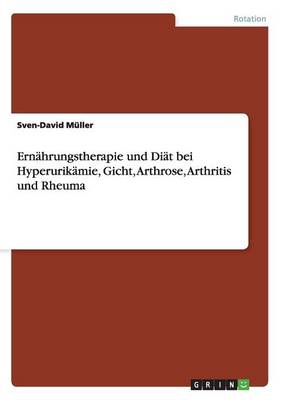Book cover for Ernährungstherapie und Diät bei Hyperurikämie, Gicht, Arthrose, Arthritis und Rheuma