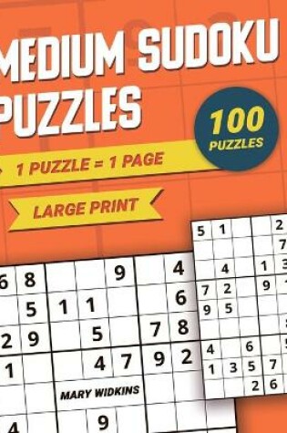 Cover of Medium Sudoku Puzzles Large Print 1 Puzzle - 1 Page