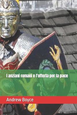 Book cover for I anziani romani e l'offerta per la pace