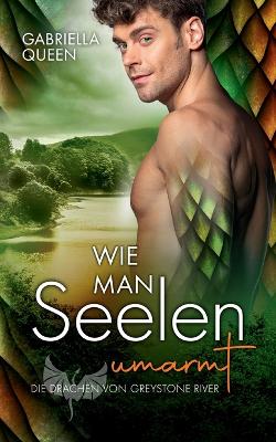 Book cover for Wie man Seelen umarmt