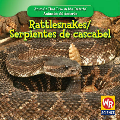 Book cover for Rattlesnakes / Serpientes de Cascabel