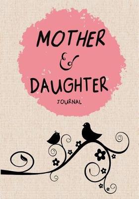 Book cover for Mother & Daughter Journal