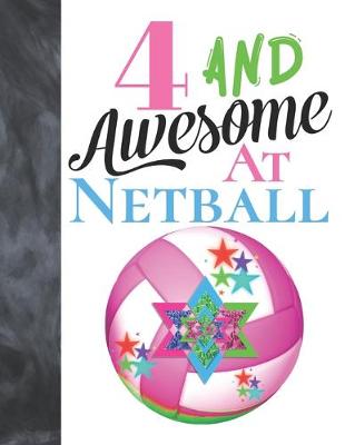 Book cover for 4 And Awesome At Netball