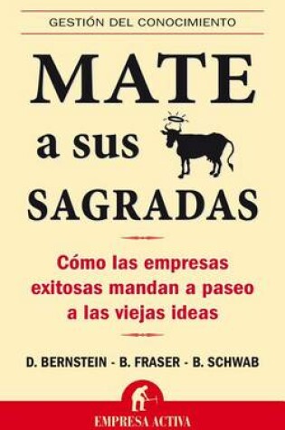 Cover of Mate A Sus Vacas Sagradas