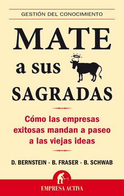 Book cover for Mate A Sus Vacas Sagradas