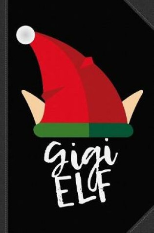 Cover of Gigi Elf Christmas Journal Notebook