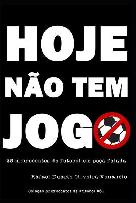 Book cover for Hoje nao tem jogo