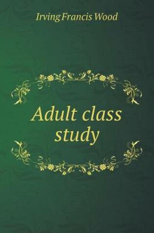 Cover of Adult class study