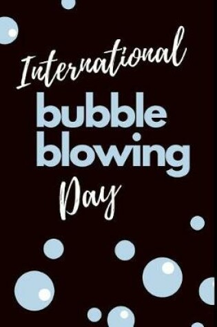Cover of International Bubble Blowing Day