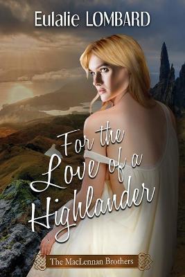 Cover of For the love of a Highlander