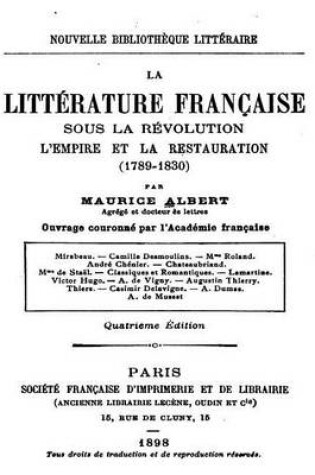 Cover of La Littérature Française Sous la Révolution, l'Empire et la Restauration (1789-1830)