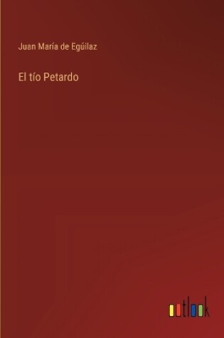 Cover of El t�o Petardo