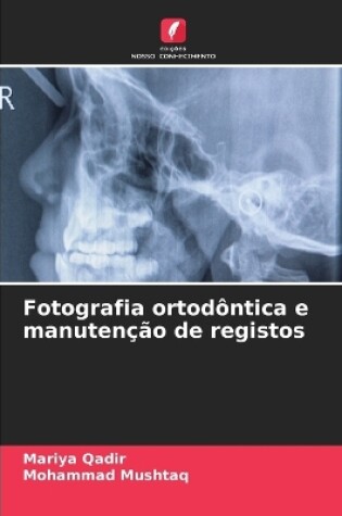 Cover of Fotografia ortodôntica e manutenção de registos