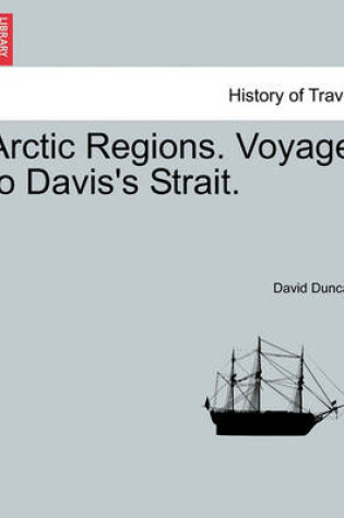 Cover of Arctic Regions. Voyage to Davis's Strait.