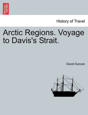 Book cover for Arctic Regions. Voyage to Davis's Strait.