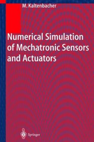 Cover of Numerical Simulation of Mechatronic Sensors and Actuators