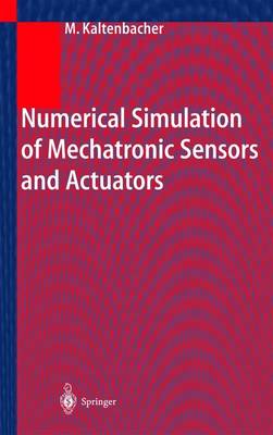 Cover of Numerical Simulation of Mechatronic Sensors and Actuators